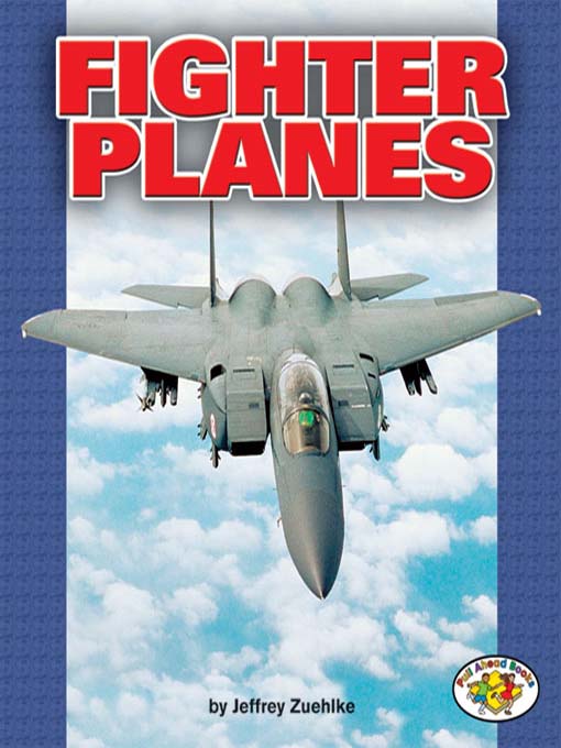 Title details for Fighter Planes by Jeffrey Zuehlke - Available